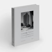 Wayne Thom: Photographing The Late Modern